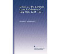 Minutes of the Common council of the city of New York, 1784-1831: Volume 2