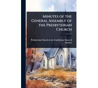 Minutes of the General Assembly of the Presbyterian Church