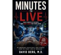 Minutes to Live: True Stories of Patients Who Didn’t Know They Were Dying