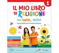 Mio libro di religione. Con Allegato classi 1-2-3: Laboratori creativi. Per la 1 ͣ 2 ͣ 3 ͣ classe della Scuola elementare. Con e-book. Con espansione online (Vol. 1)
