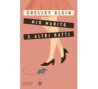 Mio marito e altri ratti (Narratori stranieri)