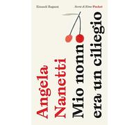 Mio nonno era un ciliegio. Pocket. Ediz. illustrata (Storie e rime)