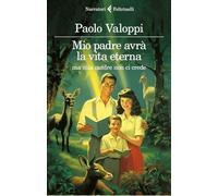 Mio padre avrà la vita eterna ma mia madre non ci crede (I narratori)