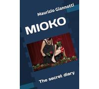 MIOKO: The secret diary