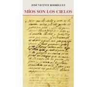 Míos son los cielos: Comentario a San Juan de la Cruz (Logos)