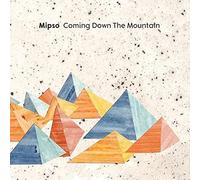 Mipso - Coming Down The Mountain