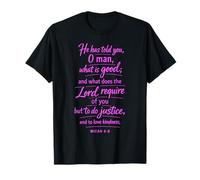 Miqueas 6:8 Haz Justicia Amor Bondad Camina humildemente Escritura Dios Camiseta
