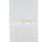 Miquel Barceló: Al bell mig del camí de la vida (Llibres en català)