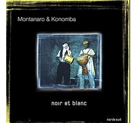 Miqueu Montanaro & Konomba Traore - Noir et Blanc