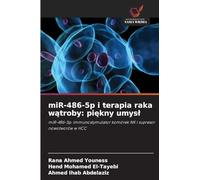 miR-486-5p i terapia raka w¿troby: pi¿kny umys¿: miR-486-5p: immunostymulator komórek NK i supresor nowotworów w HCC