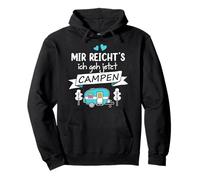 Mir Reicht's Ich Go Go Jetzt Camping Caravan Camper Sudadera con Capucha