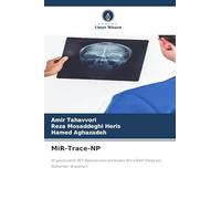 MiR-Trace-NP: AI-gesteuerte PET-Nanosonden enthüllen MicroRNA-Pfade bei Alzheimer-Krankheit