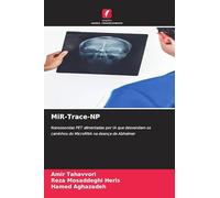 MiR-Trace-NP: Nanossondas PET alimentadas por IA que desvendam os caminhos do MicroRNA na doença de Alzheimer