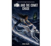Mira and the Comet Chase (The Starlight Sisterhood)