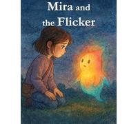 Mira and The Flicker: 1