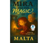 Mira and the Magic of Malta: A Journey Through Malta’s Ancient Secrets