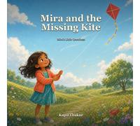 Mira and the Missing Kite (Mira's Little Questions)