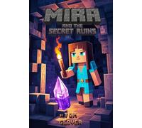 Mira and the Secret Ruins (Mira and The Redstone Legacy Series)