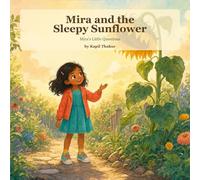 Mira and the Sleepy Sunflower (Mira's Little Questions)