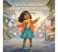 Mira and the Snowflake Parade (Mira's Little Questions)