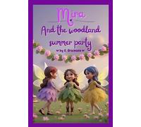 Mira - And the woodland summer party: A sweet rhyming picture book about a tiny fairy and her magical woodland party (ages 3-8) (Mira the Woodland Fairy)