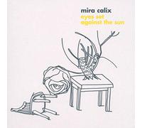 Mira Calix - Eyes Set Against the Sun