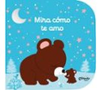 Mira Como Te Amo
