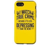 Mira el Crimen Verdadero Porque es Menos deprimente Que Las Noticias Carcasa para iPhone SE (2020) / 7/8