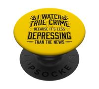 Mira el Crimen Verdadero Porque es Menos deprimente Que Las Noticias PopSockets PopGrip Adhesivo