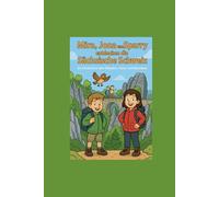 Mira, Jona und Sparry entdecken die Sächsische Schweiz: Ein Kinderbuch über Wandern, Natur und Abenteuer