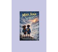 Mira, Jona und Sparry - Morgen hinter dem Nebel