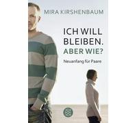 Mira Kirshenbaum Martin Ich will bleiben. Aber wie?: Neuanfang fü (Tapa blanda)