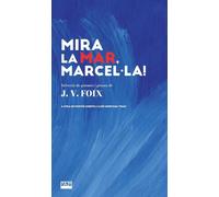 Mira la mar, Marcel·la!: Selecció de poemes i proses: 7 (Retalls)