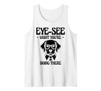 Mira lo que estás haciendo allí optometrista oftalmólogo Camiseta sin Mangas