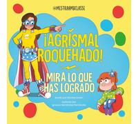 Mira Lo Que Has Logrado. ¡agrismal Roquehado!