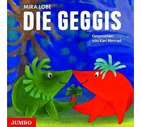 Mira Lobe Die Geggis (Ungekürzt) (CD)