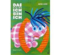 Mira Lobe Susi Das kleine Ich bin ich: Ausgezeichnet mit dem Österr (Tapa dura)