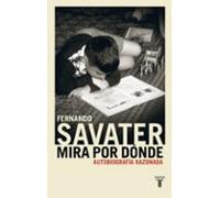 mira por donde: autobiografia razonada