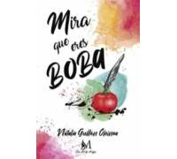 Mira que eres boba