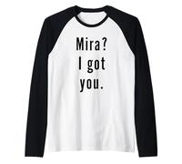 Mira? Te tengo. Camiseta Manga Raglan