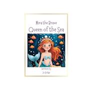 Mira the Brave. Queen of the Sea
