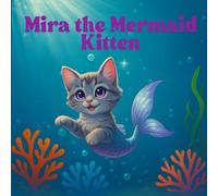 Mira the Mermaid Kitten