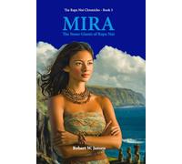 MIRA: The Stone Giants of Rapa Nui (The Rapa Nui Chronicles)