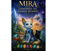 Mira und das Geheimnis der sieben Himmel