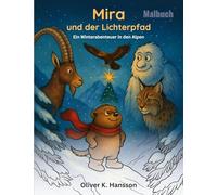 Mira und der Lichterpfad: Ein Winterabenteuer in den Alpen