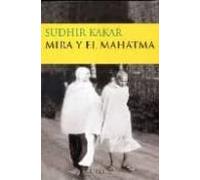 Mira Y El Mahatma