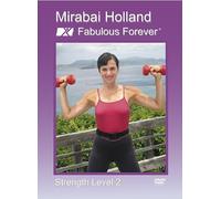 Mirabai Holland Fabulous Forever Strength Level 2 Advanced Body Sculpting and Weight Loss Fitness/Exercise DVD For Active Women Over 40 by NuVue Inc. by Frank Sebastian Marino