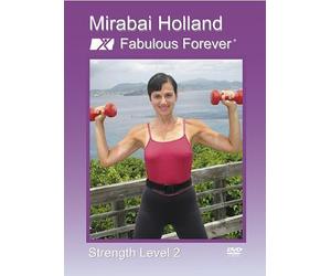 Mirabai Holland Fabulous Forever Strength Level 2 Advanced Body Sculpting and Weight Loss Fitness/Exercise DVD For Active Women Over 40 by NuVue Inc. by Frank Sebastian Marino