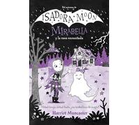 Mirabella y la casa encantada / Mirabelle and the Haunted House
