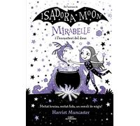 Mirabelle 1 - Mirabelle i l'encanteri del drac: Un llibre màgic de l'univers de la Isadora Moon amb purpurina a la coberta! (Harriet Muncaster)